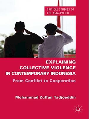 Explaining Collective Violence in Contemporary Indonesia