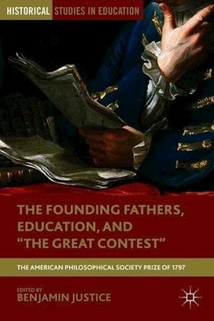 The Founding Fathers, Education, and "The Great Contest"