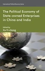 Political Economy of State-owned Enterprises in China and India