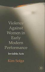 Violence Against Women in Early Modern Performance