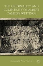 The Originality and Complexity of Albert Camus’s Writings
