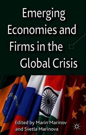 Emerging Economies and Firms in the Global Crisis