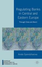 Regulating Banks in Central and Eastern Europe