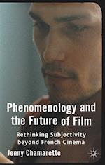 Phenomenology and the Future of Film