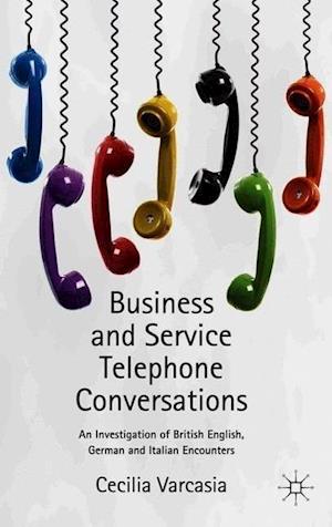 Business and Service Telephone Conversations