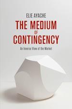 Medium of Contingency 978-1-137-28654-3