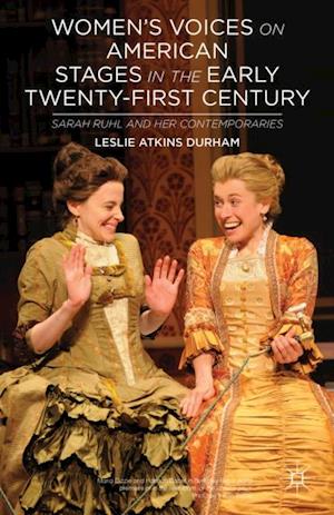 Women's Voices on American Stages in the Early Twenty-First Century