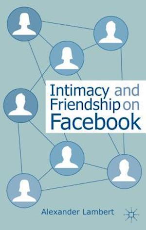 Intimacy and Friendship on Facebook