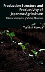 Production Structure and Productivity of Japanese Agriculture