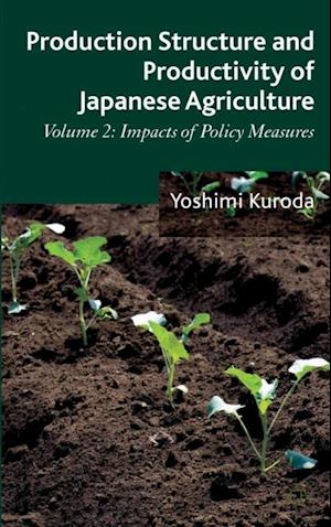 Production Structure and Productivity of Japanese Agriculture