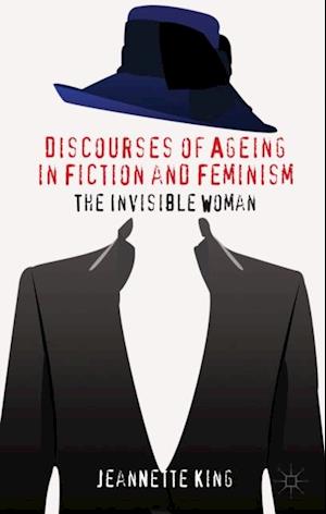 Discourses of Ageing in Fiction and Feminism