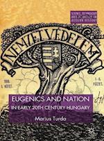 Eugenics and Nation in Early 20th Century Hungary
