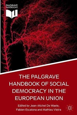 The Palgrave Handbook of Social Democracy in the European Union