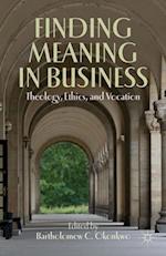 Finding Meaning in Business