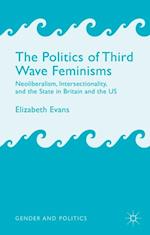 The Politics of Third Wave Feminisms