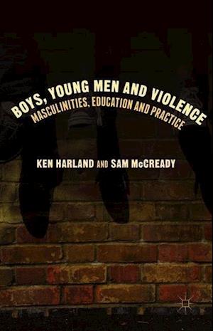 Boys, Young Men and Violence