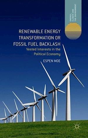 Renewable Energy Transformation or Fossil Fuel Backlash