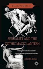 Sexuality and the Gothic Magic Lantern