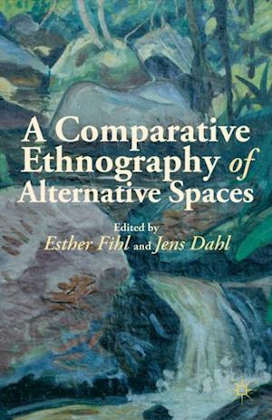 Comparative Ethnography of Alternative Spaces