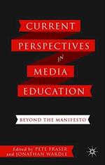 Current Perspectives in Media Education