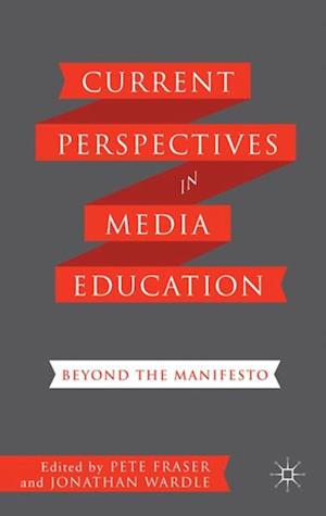 Current Perspectives in Media Education