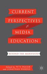 Current Perspectives in Media Education