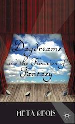 Daydreams and the Function of Fantasy