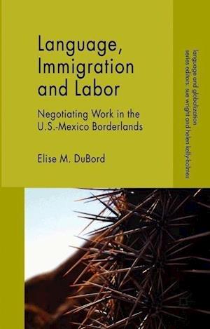 Language, Immigration and Labor