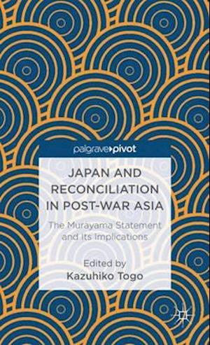 Japan and Reconciliation in Post-war Asia