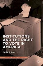 Institutions and the Right to Vote in America