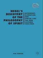 Hegel's Discovery of the Philosophy of Spirit