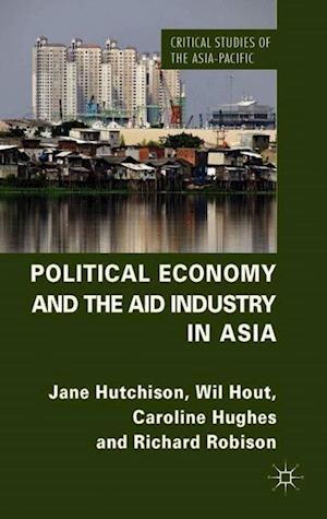 Political Economy and the Aid Industry in Asia