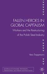 Fallen heroes in global capitalism