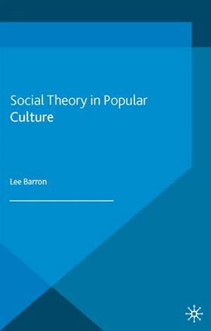 Social Theory in Popular Culture