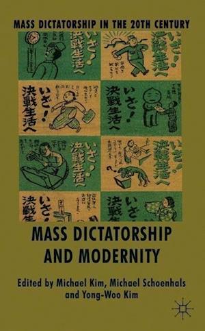 Mass Dictatorship and Modernity