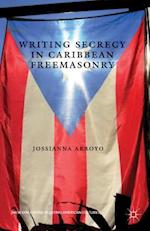 Writing Secrecy in Caribbean Freemasonry