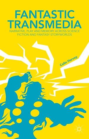 Fantastic Transmedia