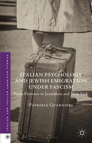 Italian Psychology and Jewish Emigration under Fascism