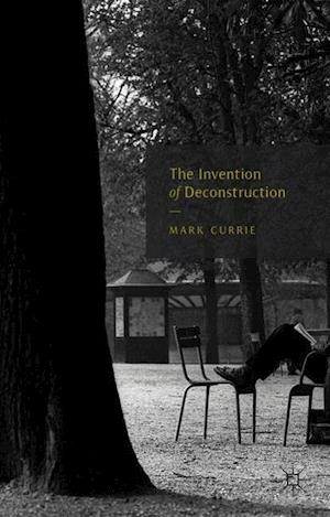 The Invention of Deconstruction