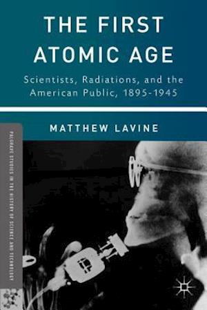 The First Atomic Age