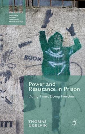 Power and Resistance in Prison