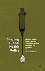 Shaping Global Health Policy