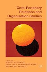 Core-Periphery Relations and Organization Studies