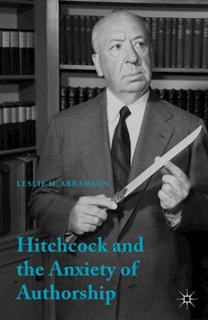 Hitchcock & the Anxiety of Authorship