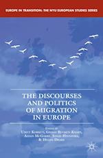 The Discourses and Politics of Migration in Europe