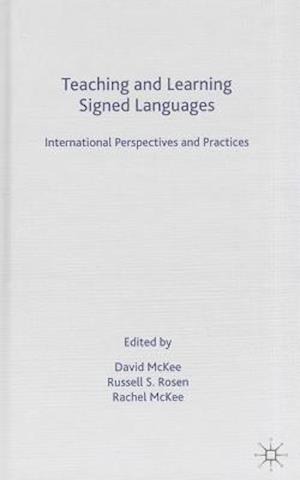 Teaching and Learning Signed Languages