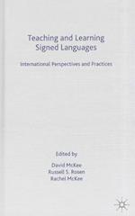 Teaching and Learning Signed Languages