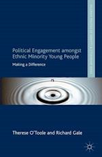 Political Engagement Amongst Ethnic Minority Young People