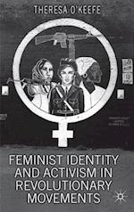 Feminist Identity Development and Activism in Revolutionary Movements