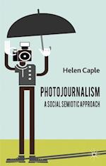 Photojournalism: A Social Semiotic Approach